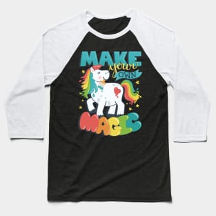 Make Your Own Magic - Rainbow Pony Baseball T-Shirt